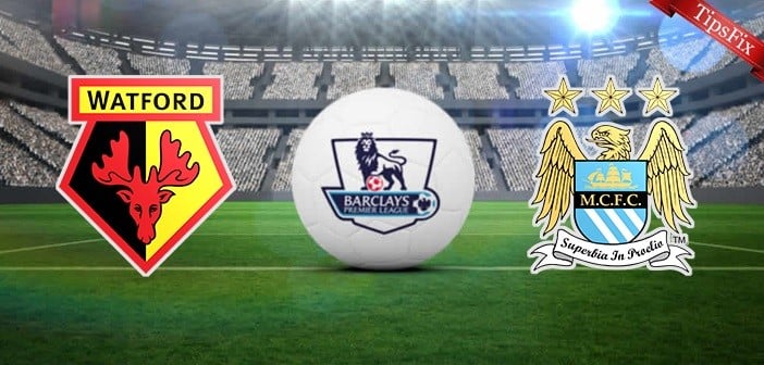Watford vs Manchester City Watford vs Manchester City