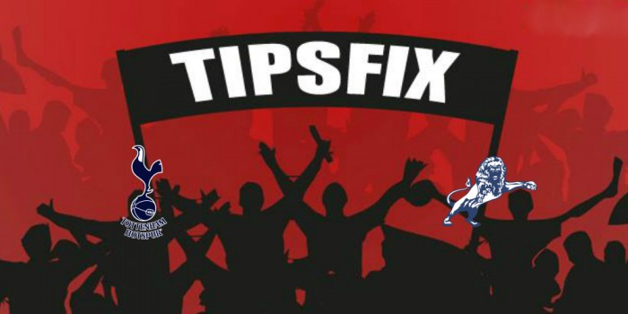Tottenham vs Millwall Prediction, Betting Tips and Preview | TipsFix